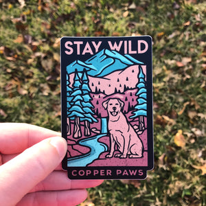 Stay Wild Sticker - Copper Paws Dog Tags